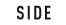 SIDE